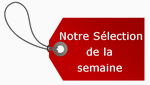 S�lection de la semaine