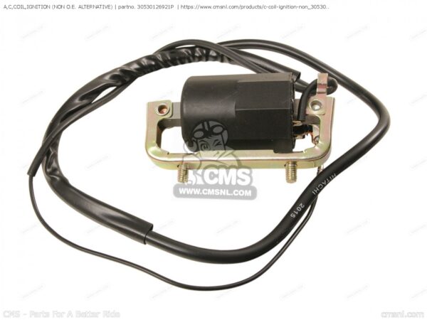 A,C,COIL,IGNITION (NON O.E. ALTERNATIVE) | partno. 30530126921P  | https://www.cmsnl.com/products/c-coil-ignition-non_30530126921p/CMS – Parts For A Better Ridecmsnl.com